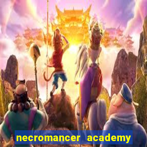 necromancer academy pt br